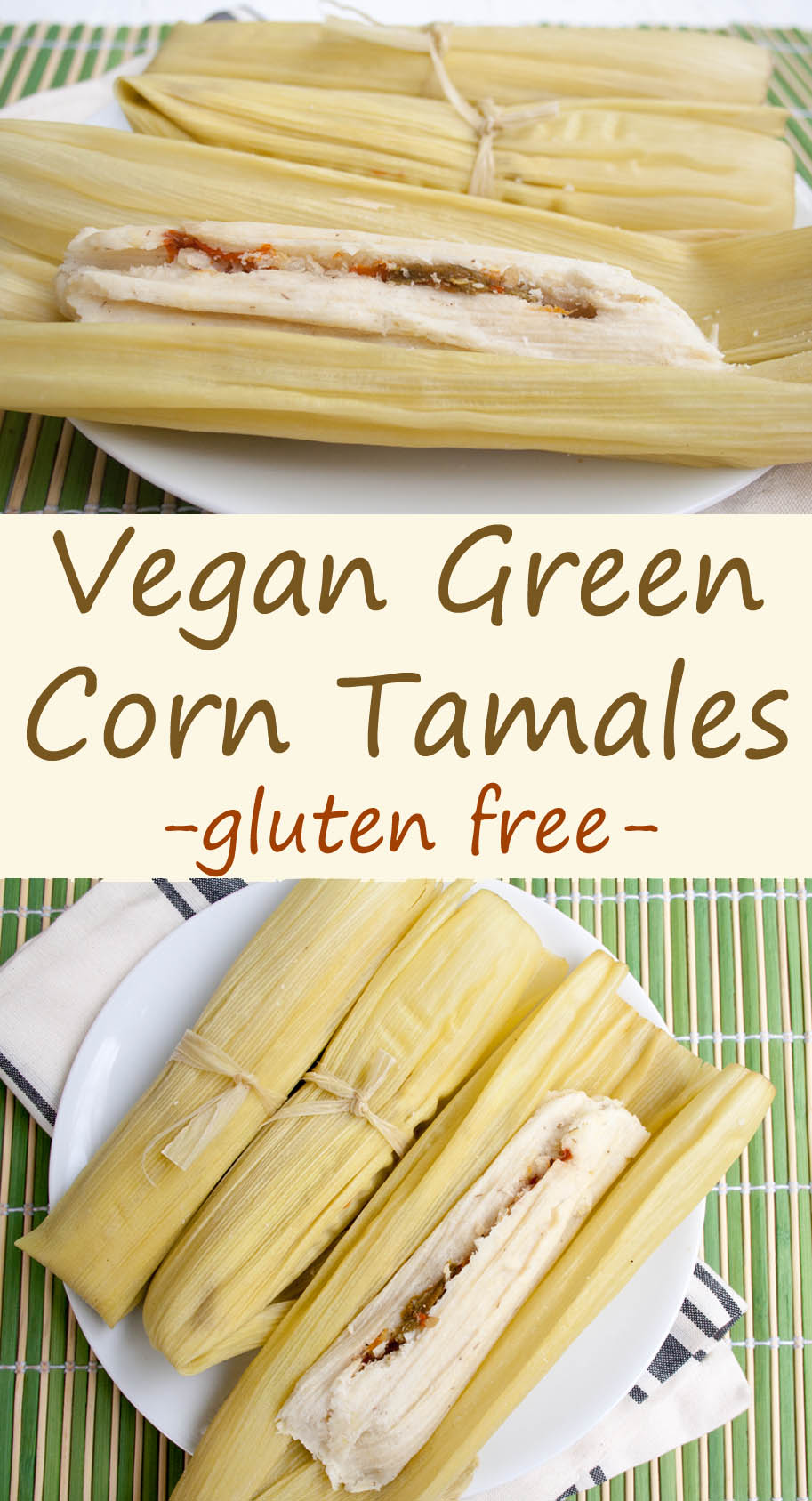 Vegan Green Corn Tamales (Tamales de Elote) Create Mindfully