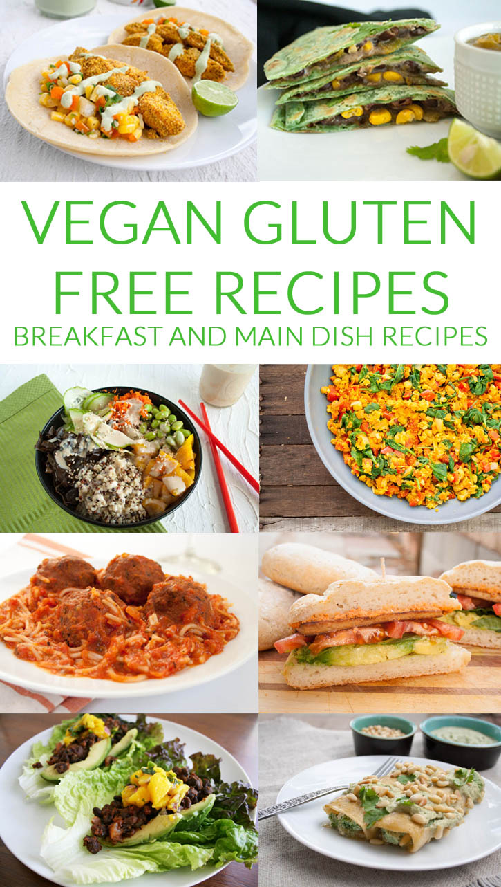 Vegan Gluten Free Recipes Breakfast and Main Dish Recipes written in the middle of a collage of photos.