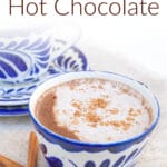 Vegan Mexican Hot Chocolate photo with text.