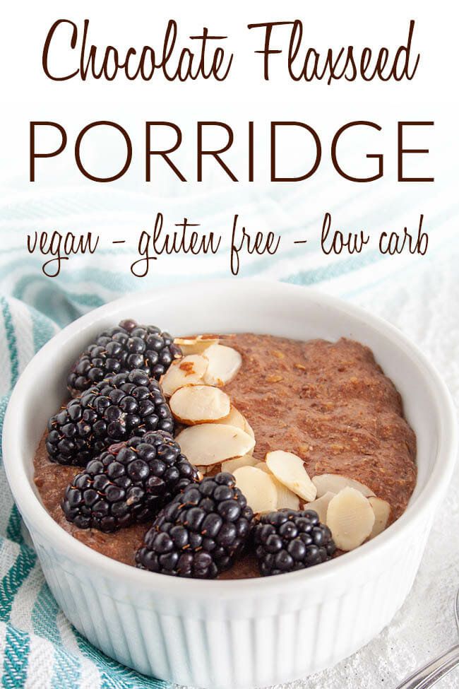 Chocolate Flaxseed Porridge photo with text that reads, "Chocolate Flaxseed Porridge, vegan, gluten free, low carb"