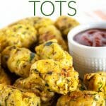 Zucchini Tots (vegan, gluten free) - These baked tater tots are a healthy side dish. Made with zucchini, potato, and nutritional yeast. #zucchinitots #healthytatertots