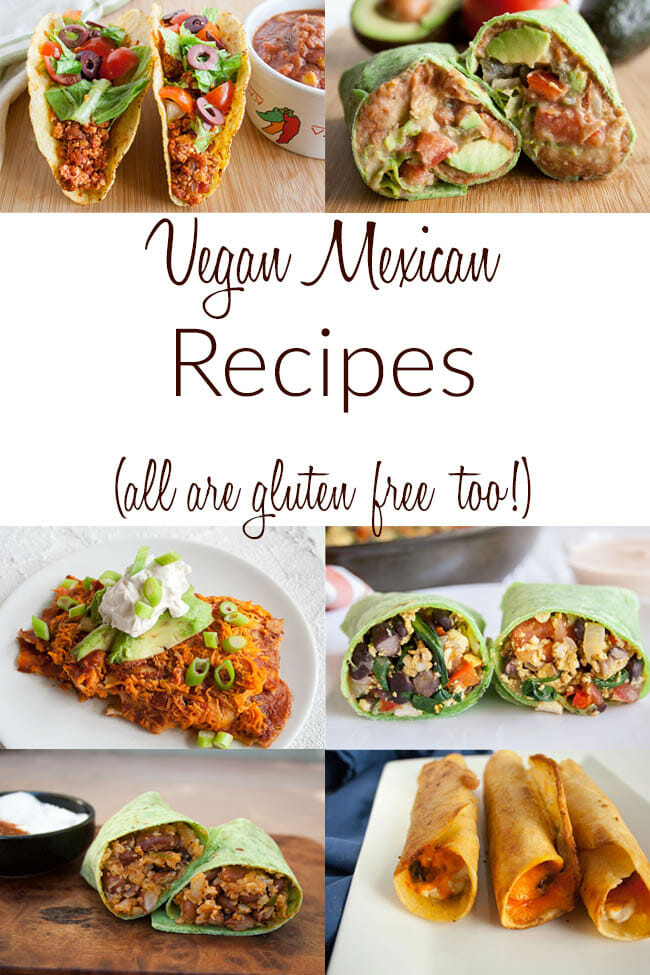 Text that says, "Vegan Mexican Recipes" on photo with tacos, burritos, enchiladas, and taquitos.