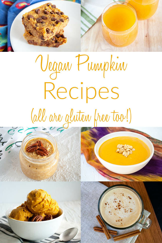 Text that says, "Vegan Pumpkin Recipes" on photo with blondies, kombucha, overnight oats, soup, ice cream, and a latte.