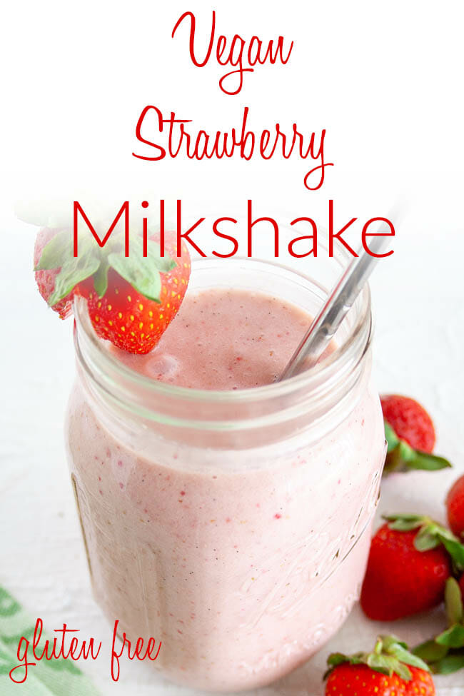 Vegan Strawberry Milkshake photo with text.
