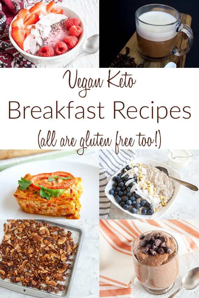 "Vegan Keto Breakfast Recipes" written on collage photo of smoothie bowl, coffee, tofu frittata, porridge, granola, and chia pudding.