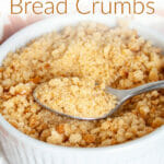 Homemade Gluten Free Bread Crumbs photo with text.
