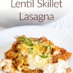 Vegan Lentil Skillet Lasagna photo with text.