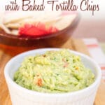 Guacamole and Baked Tortilla Chips photo with text.