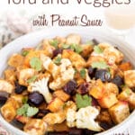 Sheet Pan Tofu and Veggies with Peanut Sauce photo with text.