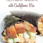 Baked Tofu Temaki Sushi with Cauliflower Rice photo with text.